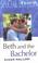 Cover of: Beth and the Bachelor