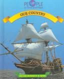 Cover of: Our Country (People in Time and Place/Grade 5, Student Text)