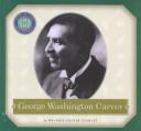 Cover of: George Washington Carver (Just in Time Biographies Series)