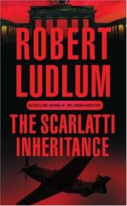 Cover of: The Scarlatti Inheritance by Robert Ludlum