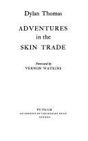 Cover of: Adventures in the Skin Trade by Dylan Thomas, Dylan Thomas