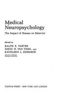 Cover of: Medical neuropsychology by edited by Ralph E. Tarter, David H. Van Thiel, and Kathleen L. Edwards.