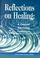 Cover of: Reflections on Healing