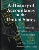 Cover of: A history of accountancy in the United States: the cultural significance of accounting