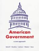 Cover of: American Government: A Core Approach