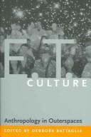 Cover of: E.T. culture by edited by Debbora Battaglia.