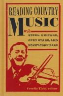 Cover of: Reading country music: steel guitars, Opry stars, and honky-tonk bars