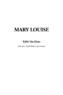 Mary Louise by L. Frank Baum