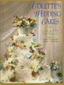 Cover of: Colette's Wedding Cakes by Colette Peters, Colette Peters