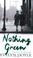 Cover of: Nothing Green