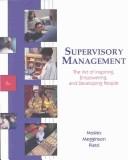 Supervisory management by Donald C. Mosley, Jr., Donald C. Mosley, Paul H. Pietri, Leon C. Megginson, Paul H., Jr. Pietri