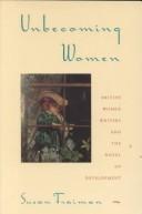 Cover of: Unbecoming Women by Susan Fraiman