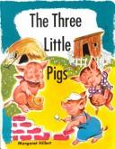 Cover of: The Three Little Pigs (Modern Curriculum Press Beginning to Read Series) by Margaret Hillert