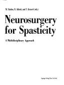 Cover of: Neurosurgery for Spasticity by 