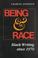 Cover of: Being and Race