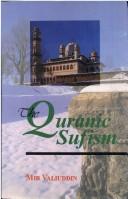 Cover of: The Quranic Sufism by Mir Valiuddin