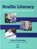Cover of: Braille Literacy by Diane P. Wormsley