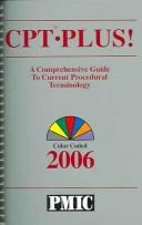 Cover of: CPT Plus! 2006: A Comprehensive Guide To Current Procedural Terminology: Color Coded