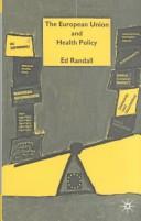 Cover of: The European Union and Health Policy