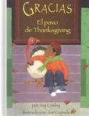 Cover of: Gracias, El Pavo De Thanksgiving/Gracias, the Thanksgiving Turkey by Joy Cowley