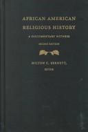Cover of: African American religious history by edited by Milton C. Sernett.