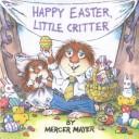 Cover of: Happy Easter, Little Critter