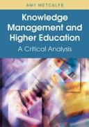 Cover of: Knowledge Management and Higher Education: A Critical Analysis