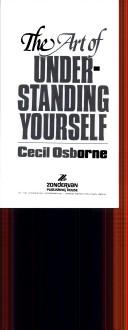 Cover of: Art of Understanding Yourself by Cecil G. Osborne, Cecil G. Osborne