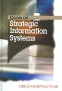 Cover of: Cases on Strategic Information Systems