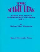 Cover of: The Magic Lens by Michael Clay Thompson
