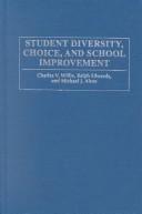 Cover of: Student Diversity, Choice, and School Improvement