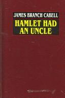 Cover of: Hamlet Had an Uncle | James Branch Cabell