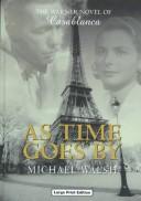 Cover of: As Time Goes by | Michael Walsh