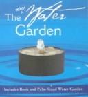 Cover of: Mini Water Garden Kit