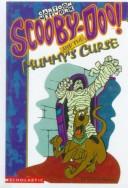 Cover of: Scooby-Doo! and the Mummy's Curse (Scooby-Doo! Mysteries) by James Gelsey