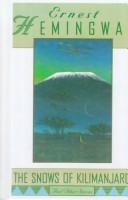 Cover of: The Snows of Kilimanjaro and Other Stories by Ernest Hemingway, Ernest Hemingway