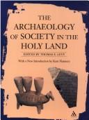 Cover of: Archaeology of Society in the Holy Land by Thomas E. Levy