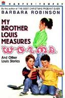 Cover of: My Brother Louis Measures Worms