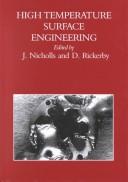 Cover of: High temperature surface engineering: proceedings of the sixth international conference in the series "Engineering the surface", 23-25 September 1997, Edinburgh Conference Centre, Edinburgh, UK