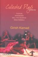 Cover of: Collected plays by Girish Raghunath Karnad