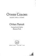 Öteki renkler by Orhan Pamuk, Nazim Dikbas