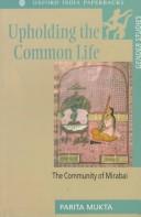 Upholding the common life by Parita Mukta