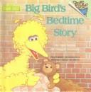 Cover of Big Bird's Bedtime Story (Please Read to Me)