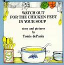 Cover of: Watch Out for the Chicken Feet in Your Soup by Jean Little