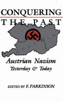 Cover of: Conquering the past: Austrian Nazism yesterday & today