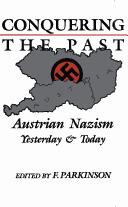 Cover of: Conquering the Past: Austrian Nazism Yesterday & Today