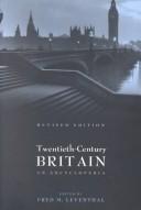Cover of: Twentieth-Century Britain: An Encyclopedia