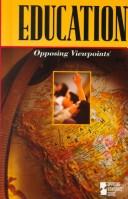 Cover of: Opposing Viewpoints Series - Education (hardcover edition) (Opposing Viewpoints Series) by Mary E. Williams