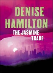 Cover of: The Jasmine Trade (New Blood) by Denise Hamilton