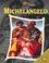 Cover of: Michelangelo (Lives of the Artists)